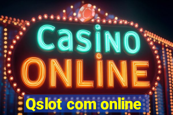 Qslot com online